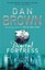 Digital Fortress by Dan Brown.