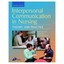 Interpersonal Communication in Nursing Ellis, Roger B./ Gates, Bob/ Kenworthy, N