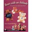 Bears with an Attitude: Promotional Advocate Toys (Schi - Paperback NEW Joyce Ri