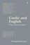 Gaelic and English: Their Common Origins - Paperback NEW George McLennan 2014-10