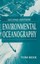 Environmental Oceanography (Marine Science S.) by Tom Beer.