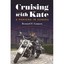 Cruising With Kate: A Parvenu in Xanadu Conners, Bernard F.