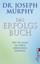 Murphy, Joseph: Das Erfolgsbuch, Taschenbuch