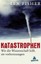 NEU + OVP: Katastrophen : Wie die Wissenschaft hilft , sie vorherzusagen Chaos