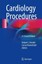 Cardiology Procedures Hendel, Robert C. Kimmelstiel, Carey