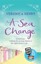 A Sea Change by Veronica Henry.
