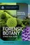 Forensic Botany: A Practical Guide (Essential Forensic Science) by David W. Hall