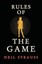Rules of the Game by Neil Strauss.