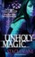 Unholy Magic by Stacia Kane.