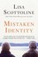 Mistaken Identity by Lisa Scottoline.