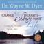 NEW Change Your Thoughts Meditations By Dr. Wayne W. Dyer Paperback