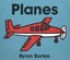 Planes - NEW - 9780694011667 by Barton, Byron/ Barton, Byron (ILT)