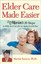 Elder Care Made Easier by Marion Somers.