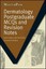 Dermatology Postgraduate MCQs and Revision Notes by James Halpern, Asad Salim...