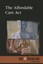 The Affordable Care ACT by Tamara Thompson (English) Hardcover Book Free Shippin