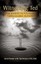 Witnessing Ted: The Journey to Potential Through Grief and Loss by Poteat, Carol