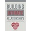 Building Intimate Relationships: Bridging Treatment, Education, and Enrichment T