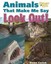 NEW Animals That Make Me Say Look Out! (National Wildlife Federation) By DAWN CU