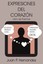 NEW Expresiones Del Coraz¿n: Libro de Poemas by Juan P. Hernandez