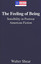 The Feeling of Being: Sensibility in Postwar American F - Hardcover NEW Walter S