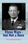 NEW Three Wars - But Not A Hero by Bud Barbee BOOK (Hardback) Free P&H