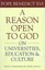 A Reason Open to God: On Universities, Education, and Culture by Pope...