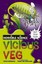 Vicious Veg (Horrible Science) by Nick Arnold.