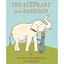The Elephant from Baghdad Tavener Holmes, Mary/ Harris, John/ Cannell, Jon (Illu