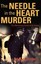 The Needle in the Heart Murder: The Mysterious Death of Dr Yeates.