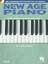 New Age Piano: The Complete Guide With CD Klavier Buch, CD, Notenbuch