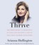 Thrive: The Third Metric to Redefining Success and Creating a Life of Well-Being