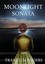Moonlight Sonata - Hardcover NEW Franklin R. Rog 2013-12-04