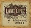 Lance Lopez - Handmade Music (LIMITED) CD String Commander NEW