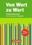 Von Wort zu Wort - Neue Ausgabe / Schülerwörterbuch