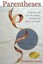 Parentheses: A Memoir of My Life Before, During and After My Death by Fredrick S