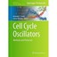 Cell Cycle Oscillators: Methods and Protocols Coutts, Amanda S. (Editor)/ Weston