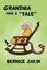 Grandma Has a ''Tale'' by Zakin, Bernice -Paperback