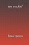 Just Truckin' by Peters, Bruce -Paperback