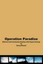 Operation Paradise: Effective Environmental Healing with Orgone Energy by...