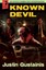 NEW Known Devil: An Occult Crimes Unit Investigation by Justin Gustainis