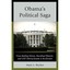 Obama's Political Saga: From Battling History, Racializ - Paperback NEW Mary L.