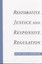 Restorative Justice and Responsive Regulation by John Braithwaite (Paperback,...