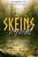 NEW Skeins Unfurled: Prequel to The Breadth Key Cycle by K. M. Vanderbilt