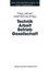 NEW Technik Arbeit Betrieb Gesellschaft BOOK (Paperback) Free P&H