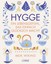 Hygge - ein Lebensgefühl, das einfach glücklich macht Meik Wiking
