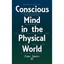Conscious Mind in the Physical World Squires, E.J (Author)