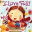 I Love Fall!: A Touch-And-Feel Board Book by Alison Inches (Board book, 2009)
