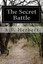 The Secret Battle by A P Herbert 9781508991090 (Paperback, 2015)