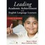 Leading Academic Achievement for English Language Learners: A Guide for Principa