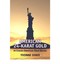 NEW American 24-Karat Gold (4th Edition) by Yvonne Collioud Sisko